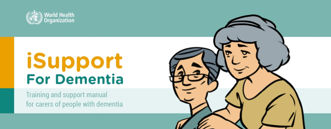 iSupport for Dementia Manual Banner, Training and support manual for carers of people with demencia